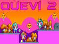 Peli Quevi 2