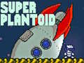 Peli Super Plantoid