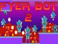 Peli Fyer Bot 2