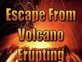 Peli Escape From Volcano Erupting