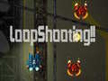 Peli LoopShooting!!