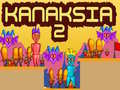 Peli Kanaksia 2
