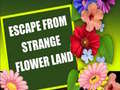 Peli Escape From Strange Flower Land