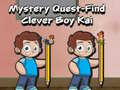 Peli Mystery quest find clever boy kai