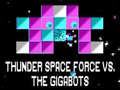 Peli Thunder Space Force vs The Gigabots