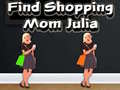 Peli Find Shopping Mom Julia