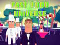 Peli Fast Food Universe