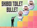 Peli Skibidi Toilet Bullet