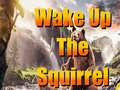 Peli Wake Up The Squirrel