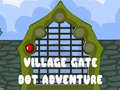 Peli Village Gate Dot Adventure