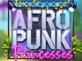 Peli Afro Punk Princesses