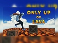 Peli Only Up Or Lava