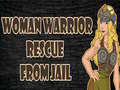 Peli Woman Warrior Rescue From Jail