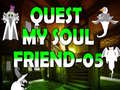 Peli Quest My Soul Friend 05