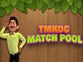 Peli TMKOC Match Pool