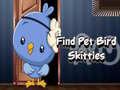 Peli Find Pet Bird Skittles