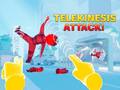 Peli Telekinesis Attack