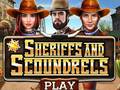 Peli Sheriffs and Scoundrels