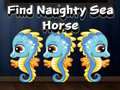 Peli Find Naughty Sea Horse
