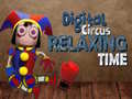 Peli Digital Circus Relaxing Time