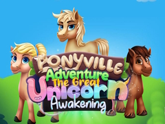 Peli Ponyville Adventure The Great Unicorn Awakening