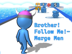 Peli Brother!Follow Me! - Merge Men