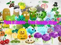 Peli Plants vs Zombies – Travel Nostalgic Mirage