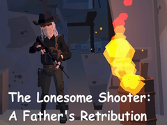 Peli The Lonesome Shooter: A Father's Retribution