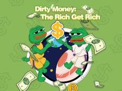 Peli Dirty Money: The Rich Get Rich