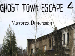 Peli Ghost Town Escape 4 Mirrored Dimension