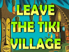 Peli Leave the Tiki Village