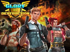 Peli Glory or Destruction
