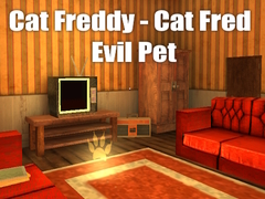 Peli Cat Freddy - Cat Fred Evil Pet