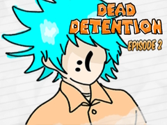 Peli Dead Detention Episode 2 