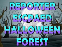 Peli Reporter Escaped Halloween Forest