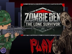 Peli Zombie Den: The Lone Survivor