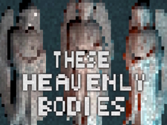 Peli These Heavenly Bodies