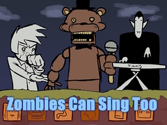 Peli Zombies Can Sing Too