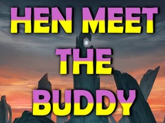 Peli Hen Meet the Buddy