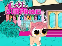Peli LOL Surprise Pet Center 
