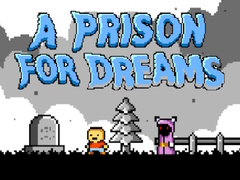 Peli A Prison for Dreams