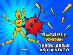 Peli Ragdoll Show: Throw, Break and Destroy!