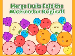 Peli Merge fruits Fold the Watermelon Original!