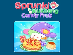 Peli Sprunki Mukbang Candy Fruit 