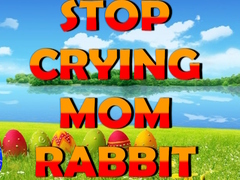 Peli Stop Crying Mom Rabbit