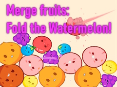Peli Merge fruits: Fold the Watermelon!