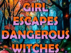 Peli Girl Escapes Dangerous Witches