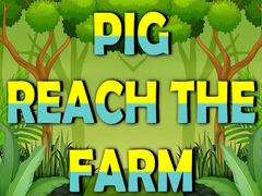 Peli Pig Reach The Farm