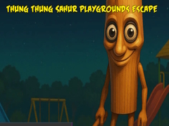 Peli Thung Thung Sahur Playgrounds Escape