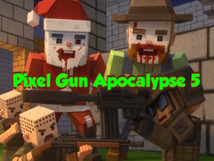 Peli Pixel Gun Apocalypse 5